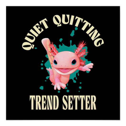 Grappige Roze Axolotl Stille Stopper Trendsetter Perfect Poster (Voorkant)