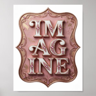 Grappige Roze IM AG INE Citaat Ontwerp Poster
