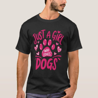 Grappige Roze Poot Puppie Hond Gewoon een Meisje d T-shirt