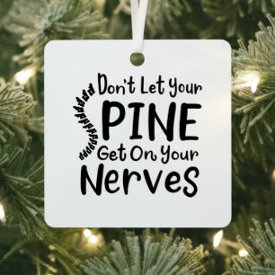 Grappige Ruggenwervel Irriteren je Zenuwen Chiropr Metalen Ornament