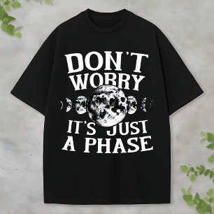 Grappige ruimte citaten fasen van de maan ontwerp t-shirt