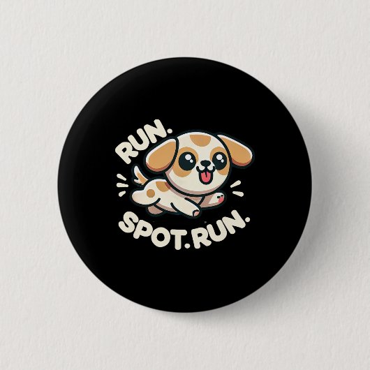 Grappige Run Spot Run Dog Humor Ronde Button 5,7 Cm (Voorkant)
