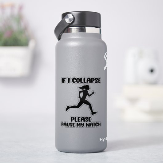 Grappige Runner's Life Quote Sticker (HydroFlask)