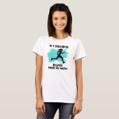 Grappige Runner's Life Quote T-shirt (Voorkant volledig)