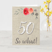 Grappige Rustieke 50 Nou Wat 50ste Bloemige Verjaa Kaart (Gele Bloem)