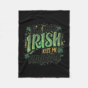 Grappige Saint Patrick's Day Ik ben niet Iers, maa Fleece Deken