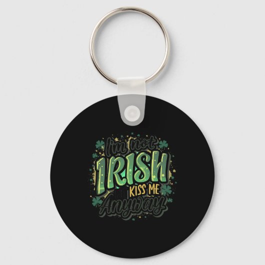 Grappige Saint Patrick's Day Ik ben niet Iers, maa Sleutelhanger (Voorkant)