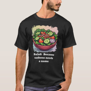 Grappige salade Verdriet in een kom Gezond T-shirt