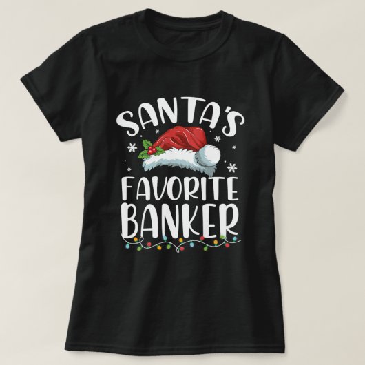 Grappige santas favoriete bankier kerst sinterklaa t-shirt (Design voorkant)