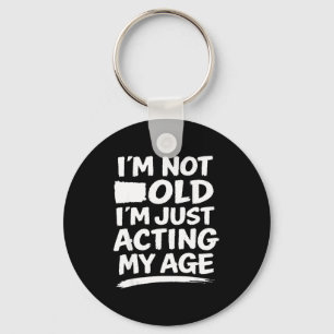 Grappige sarcasme grap humor ouderdom grap convers sleutelhanger