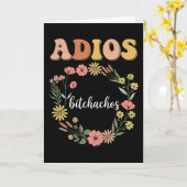 Grappige Sarcastische Adios Bitchachos Bloemige Re Kaart (Gele Bloem)