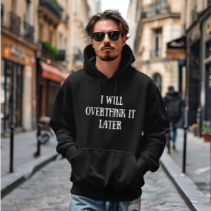 Grappige sarcastische beroemde quote hoodie