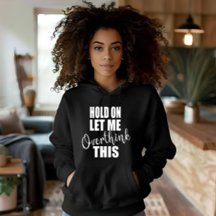 Grappige sarcastische gezegden bekende citaten hoodie