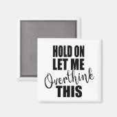 Grappige sarcastische gezegden bekende citaten magneet (Voorkant / Achterkant)