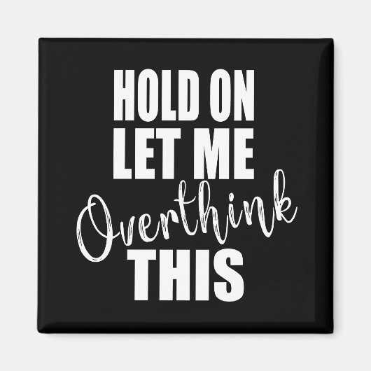 Grappige sarcastische gezegden bekende citaten magneet (Voorkant)