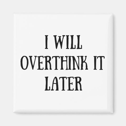 Grappige sarcastische gezegden bekende citaten magneet (Voorkant)