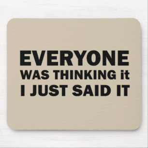 Grappige sarcastische gezegden bekende citaten muismat