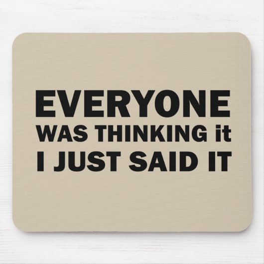 Grappige sarcastische gezegden bekende citaten muismat (Voorkant)