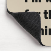 Grappige sarcastische gezegden bekende citaten muismat (Hoek)