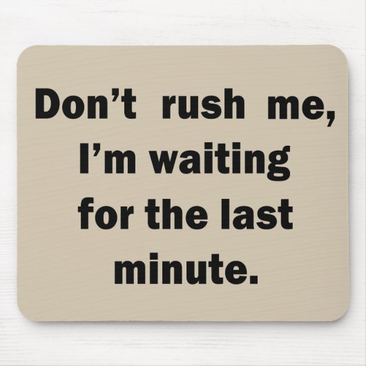 Grappige sarcastische gezegden bekende citaten muismat (Voorkant)