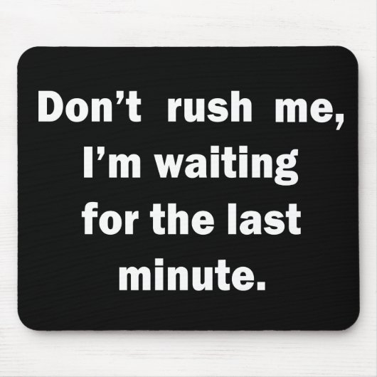 Grappige sarcastische gezegden bekende citaten muismat (Voorkant)