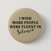 Grappige sarcastische gezegden bekende citaten ronde button 5,7 cm (Voorkant)