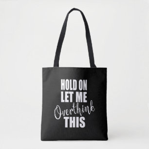 Grappige sarcastische gezegden bekende citaten tote bag