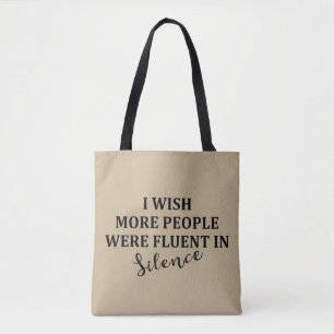 Grappige sarcastische gezegden bekende citaten tote bag