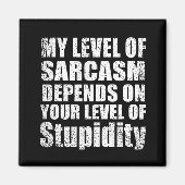 grappige sarcastische gezegden magneet (Voorkant)