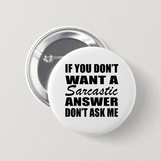grappige sarcastische gezegden ronde button 5,7 cm (Voorkant /achterkant)