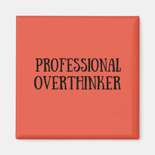 Grappige sarcastische gezegden zwart lettertype magneet (Voorkant)