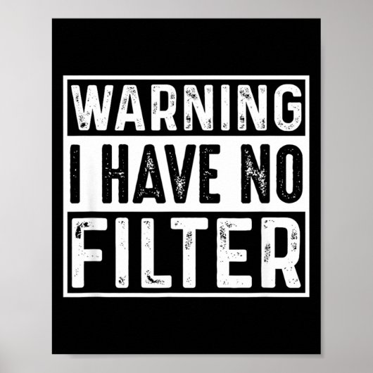 Grappige Sarcastische Heb Filter Offensieve Citate Poster (Voorkant)