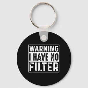 Grappige Sarcastische Heb Filter Offensieve Citate Sleutelhanger