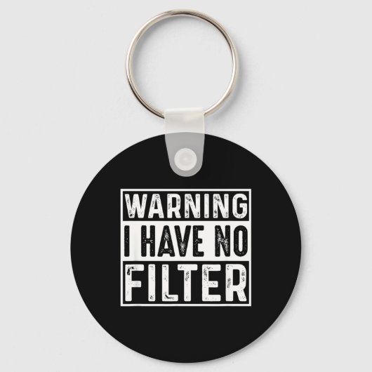 Grappige Sarcastische Heb Filter Offensieve Citate Sleutelhanger (Voorkant)