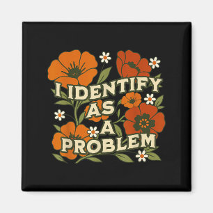 Grappige sarcastische humor citaat vrouwen identif magneet