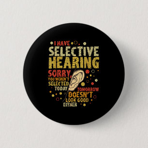 Grappige Sarcastische Humor Met Zeggen Ik Heb Sele Ronde Button 5,7 Cm