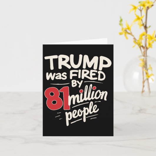 Grappige sarcastische humor Trump is ontslagen doo Kaart (Gele Bloem)