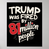 Grappige sarcastische Humor Trump ontslagen door 8 Poster (Voorkant)