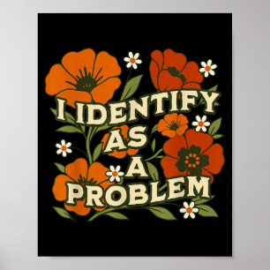 Grappige sarcastische humorcitaat vrouwen identifi poster
