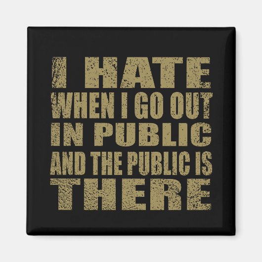 grappige sarcastische introverte gezegden magneet (Voorkant)