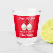 Grappige sarcastische jingle mijn ballen wit kerst shot glas (Voorkant)