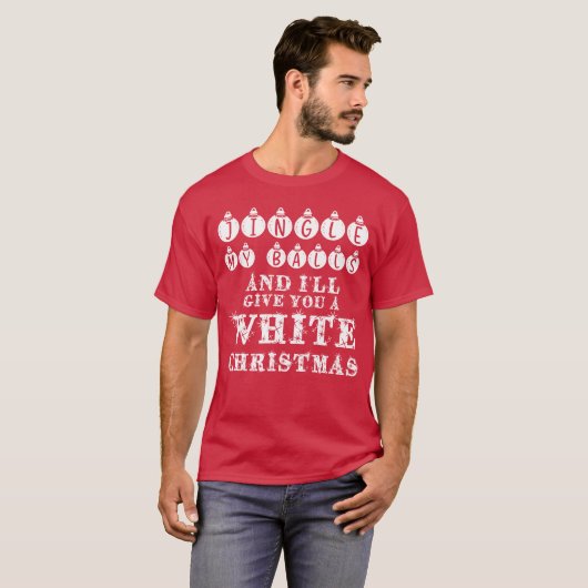 Grappige sarcastische jingle mijn ballen wit kerst t-shirt (Voorkant volledig)