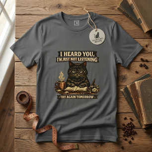 Grappige Sarcastische Kat Ik Hoorde Dat Je Een Int T-shirt