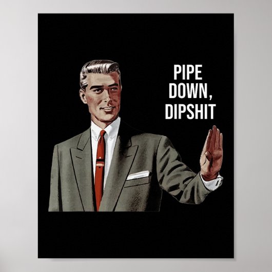 Grappige Sarcastische Pijp Down Dip Meme Art, Corr Poster (Voorkant)