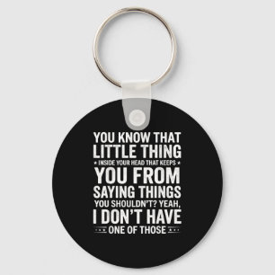 Grappige Sarcastische Quote Geen Filter Zeggen Din Sleutelhanger