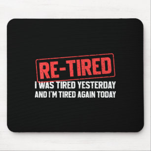 Grappige Sarcastische Quote Re-tired Definitie Lui Muismat