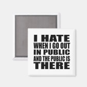 Grappige sarcastische slogan volwassen humor intro magneet (Voorkant / Achterkant)