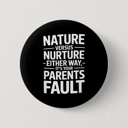 Grappige sarcastische spreuk het is de schuld van ronde button 5,7 cm (Voorkant)