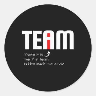 Grappige sarcastische teamgenoot ik vond de I in t Ronde Sticker