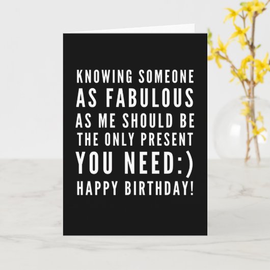 Grappige sarcastische verjaardagswens voor een vri kaart (Gele Bloem)